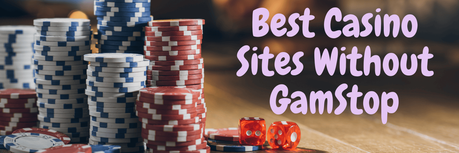 Exploring Non Gamstop UK Casino Sites A Guide for Players -1828591545