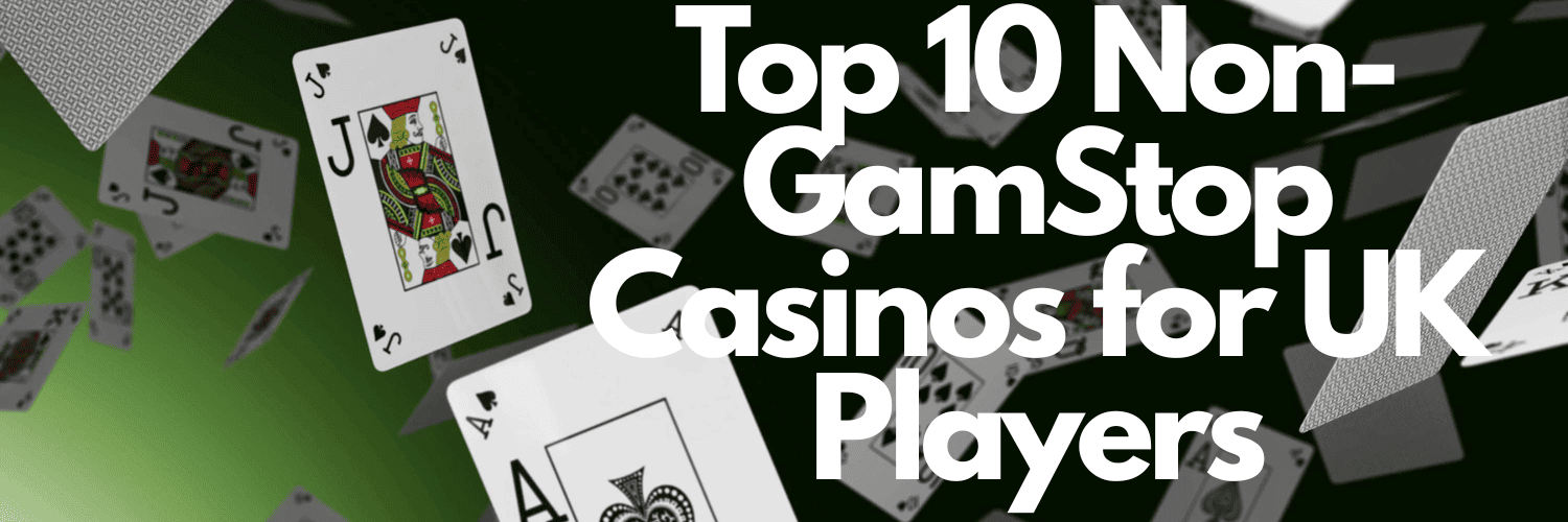 Best Casinos That Don’t Use GamStop