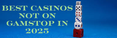 Exploring Non GamStop Casinos An Overview of Options and Benefits